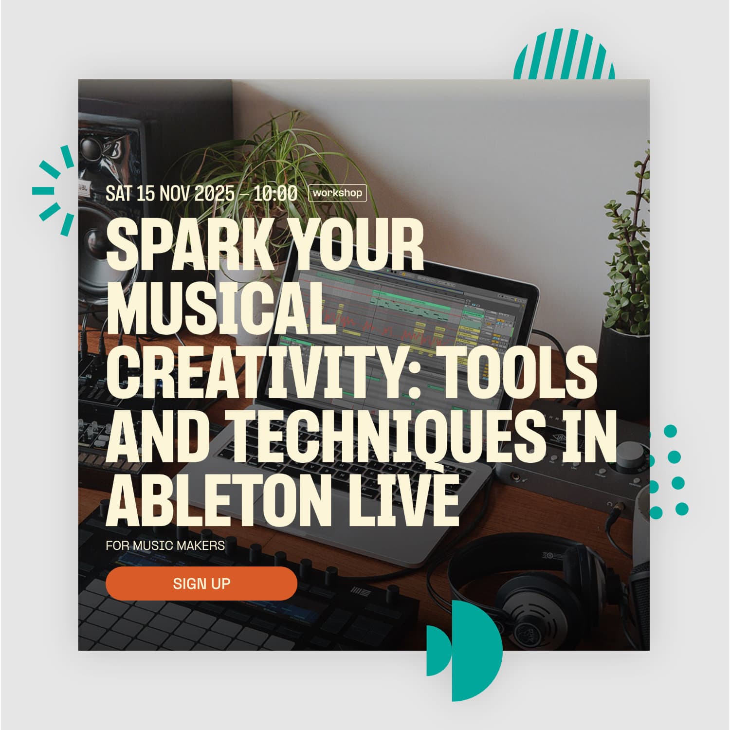 Spark Your Musical Creativity: Tools and Techniques in Ableton Live